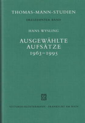 Wysling / Sprecher / Bernini |  Ausgewählte Aufsätze 1963-1995 | Buch |  Sack Fachmedien