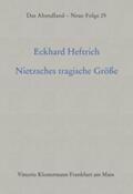 Heftrich |  Nietzsches tragische Grösse | Buch |  Sack Fachmedien