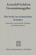 Gehlen / Rehberg |  Gehlen, A: Seele im technischen Zeitalter | Buch |  Sack Fachmedien