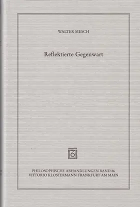 Mesch | Reflektierte Gegenwart | Buch | 978-3-465-03232-8 | www.sack.de