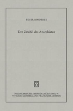 Rinderle | Der Zweifel des Anarchisten | Buch | 978-3-465-03233-5 | sack.de