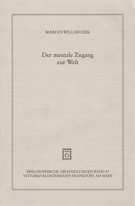 Willaschek |  Der mentale Zugang zur Welt | Buch |  Sack Fachmedien
