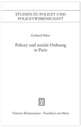 Sälter | Polizei und soziale Ordnung in Paris | Buch | 978-3-465-03298-4 | sack.de