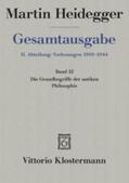 Heidegger / Blust |  Gesamtausgabe Abt. 2 Vorlesungen Bd. 22. Grundbegriffe der antiken Philosophie | Buch |  Sack Fachmedien