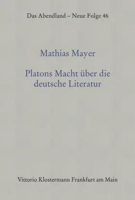 Mayer |  Platons Macht über die deutsche Literatur | Buch |  Sack Fachmedien