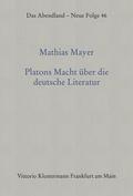 Mayer |  Platons Macht über die deutsche Literatur | Buch |  Sack Fachmedien
