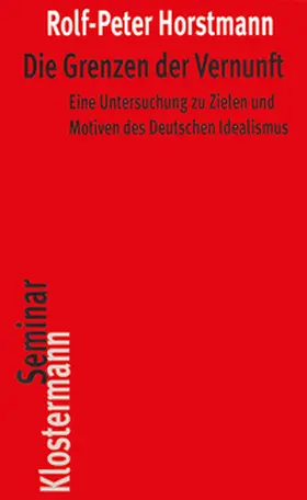 Horstmann |  Die Grenzen der Vernunft | Buch |  Sack Fachmedien