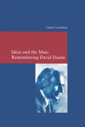 Carmichael | Ideas and the Man: Remembering David Daube | Buch | 978-3-465-03363-9 | sack.de
