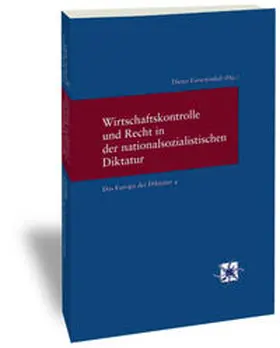 Gosewinkel |  Wirtschaftskontrolle und Recht in der nationalsozialistischen Diktatur | Buch |  Sack Fachmedien