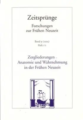 Schirrmeister |  Zergliederung - Anatomie und Wahrnehmung in der frühen Neuzeit | Buch |  Sack Fachmedien