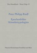 Riedl |  Riedl, P: Epochenbilder - Künstlertypologien | Buch |  Sack Fachmedien
