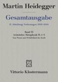 Heidegger / Hüni / Görland |  Gesamtausgabe Abt. 2 Vorlesungen Bd. 33. Aristoteles: Metaphysik IX, 1-3 | Buch |  Sack Fachmedien