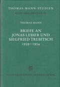 Mann / Zeder |  Briefe an Jonas Lesser und Siegfried Trebitsch 1939-1954 | Buch |  Sack Fachmedien