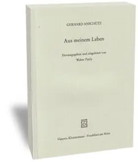 Pauly / Anschütz |  Aus meinem Leben | Buch |  Sack Fachmedien