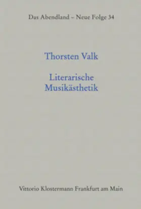 Valk |  Literarische Musikästhetik | Buch |  Sack Fachmedien