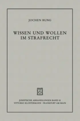 Bung |  Wissen und Wollen im Strafrecht | Buch |  Sack Fachmedien