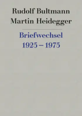 Großmann / Bultmann / Landmesser |  Rudolf Bultmann /Martin Heidegger: Briefwechsel 1925 bis 1975 | Buch |  Sack Fachmedien