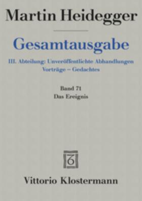 Heidegger / Herrmann | Gesamtausgabe 71. Das Ereignis | Buch | 978-3-465-03640-1 | sack.de