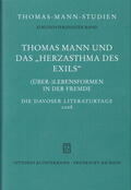 Sprecher |  Thomas Mann und das "Herzasthma des Exils". (Über-) Lebensformen in der Fremde | Buch |  Sack Fachmedien