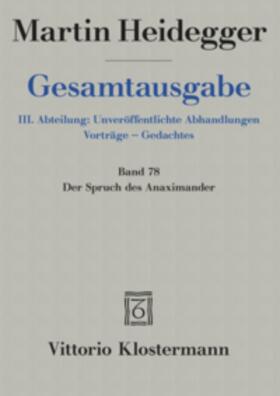 Heidegger / Schüßler / Schüssler | Der Spruch des Anaximander | Buch | 978-3-465-03670-8 | sack.de