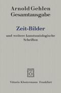 Gehlen / Rehberg / Blank |  Gehlen, A: Gesamtausgabe Bd. 9 / Zeit-Bilder | Buch |  Sack Fachmedien