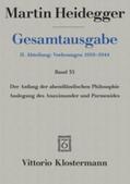 Heidegger / Trawny |  Gesamtausgabe. 4 Abteilungen / Der Anfang der abendländischen Philosophie | Buch |  Sack Fachmedien