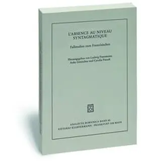 Fesenmeier / Grutschus / Patzelt |  L'absence au niveau syntagmatique | Buch |  Sack Fachmedien