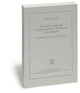 Burdy |  Die mittels -aison und Varianten gebildeten Nomina des Französischen von den Anfängen bis zur Gegenwart | Buch |  Sack Fachmedien
