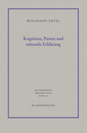 Detel | Kognition, Parsen und rationale Erklärung | Buch | 978-3-465-03859-7 | sack.de