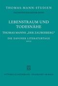 Koopman / Koopmann / Sprecher |  Lebenstraum und Todesnähe. Thomas Manns Roman "Der Zauberberg" | Buch |  Sack Fachmedien