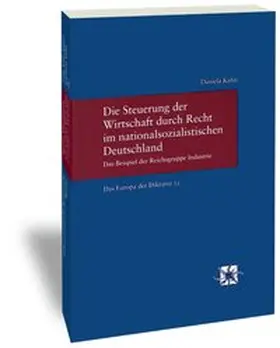 Kahn |  Die Steuerung der Wirtschaft durch Recht im nationalsozialistischen Deutschland | Buch |  Sack Fachmedien