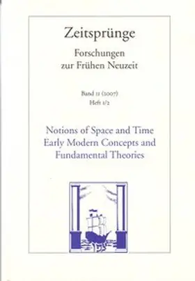Linhard / Eisenhardt |  Notions of Space and Time. Early Modern Concepts and Fundamental Theories /Begriffe von Raum und Zeit. Frühneuzeitliche Konzepte und fundamentale Theorien | Buch |  Sack Fachmedien
