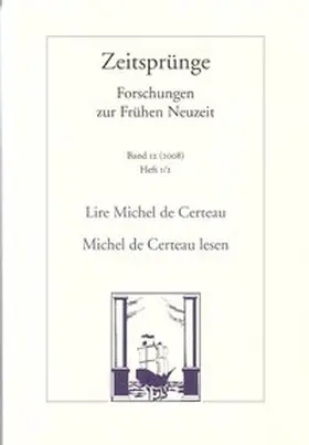Büttgen / Jouhaud |  Lire Michel de Certeau. La formalité des pratiques /Michel de Certeau lesen. Die Förmlichkeit der Praktiken | Buch |  Sack Fachmedien