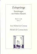 Reichert / Büttgen / Jouhaud |  Michel de Certeau lesen. Lire Michel de Certeau | Buch |  Sack Fachmedien