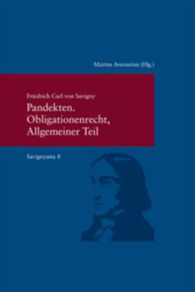 Savigny / Avenarius | Savignyana 8. Pandekten.Obligationenrecht, Allgemeiner Teil | Buch | sack.de