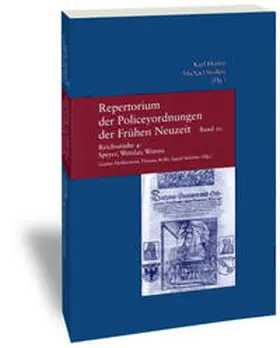 Mahlerwein / Rölle / Schieber |  Repertorium der Policeyordnungen der Frühen Neuzeit / Band 10: Reichsstädte 4: Speyer, Wetzlar, Worms | Buch |  Sack Fachmedien