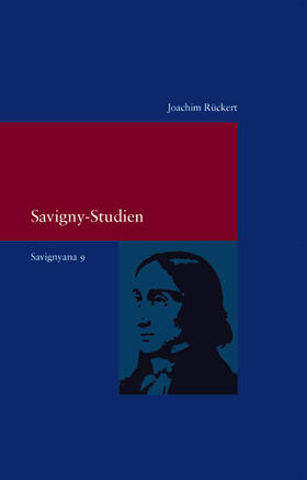 Rückert |  Savignyana 09. Savigny-Studien | Buch |  Sack Fachmedien