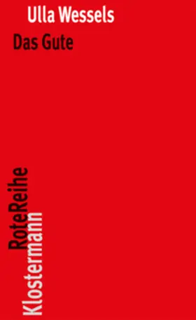 Wessels |  Das Gute | Buch |  Sack Fachmedien