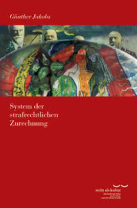 Jakobs | System der strafrechtlichen Zurechnung | Buch | 978-3-465-04146-7 | sack.de