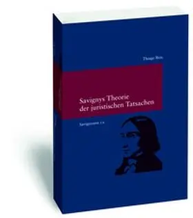 Reis |  Savignyana / Savignys Theorie der juristischen Tatsachen | Buch |  Sack Fachmedien