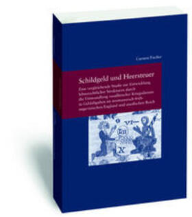 Fischer | Schildgeld und Heersteuer | Buch | 978-3-465-04178-8 | sack.de