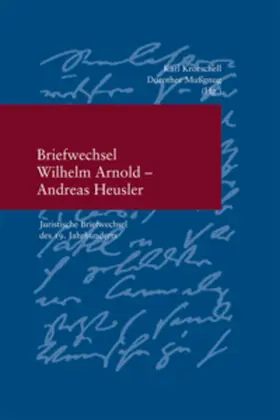 Kroeschell / Mußgnug |  Briefwechsel Wilhelm Arnold - Andreas Hensler | Buch |  Sack Fachmedien