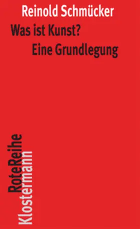 Schmücker |  Was ist Kunst? Eine Grundlegung | Buch |  Sack Fachmedien