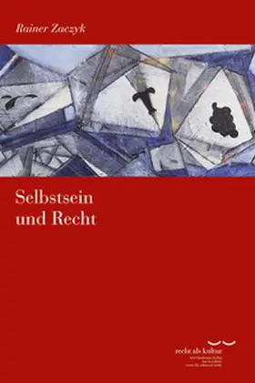 Zaczyk |  Selbstsein und Recht | Buch |  Sack Fachmedien