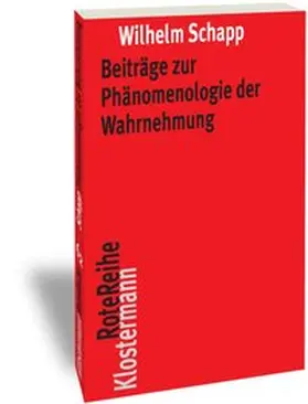 Schapp |  Beiträge zur Phänomenologie der Wahrnehmung | Buch |  Sack Fachmedien