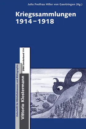 Freifrau Hiller von Gaertringen |  Kriegssammlungen 1914-1918 | Buch |  Sack Fachmedien