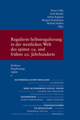 Collin / Bender / Ruppert | Regulierte Selbstregulierung in der westlichen Welt des späten 19. und frühen 20. Jahrhunderts | Buch | 978-3-465-04229-7 | sack.de