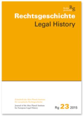 Duve | Rechtsgeschichte. Zeitschrift des Max Planck-Instituts für Europäische Rechtsgeschichte / Rechtsgeschichte  Legal History (Rg) | Buch | 978-3-465-04237-2 | sack.de