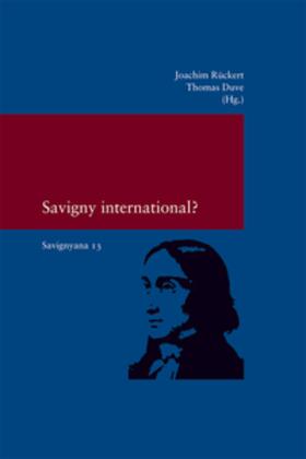 Duve / Rückert |  Savignyana / Savigny International? | Buch |  Sack Fachmedien