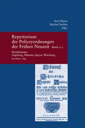 Härter |  Repertorium der Policeyordnungen der Frühen Neuzeit Band 11: Fürstbistümer Augsburg, Münster, Speyer, Würzburg, 2 Teile | Buch |  Sack Fachmedien